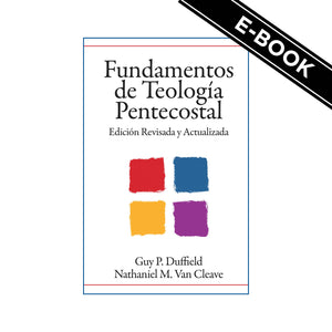 Fundamentos de Teología Pentecostal